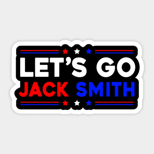 Let's Go Jack Smith Sticker